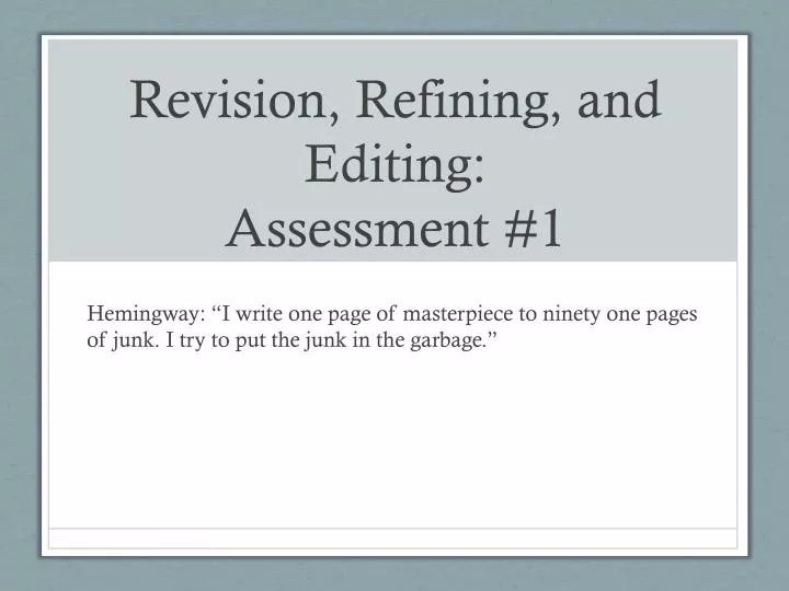 revision refining and editing assessment 1