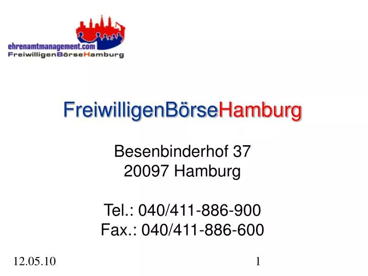freiwilligenb rse hamburg besenbinderhof 37 20097 hamburg tel 040 411 886 900 fax 040 411 886 600