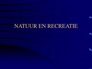 natuur en recreatie