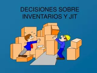 decisiones sobre inventarios y jit