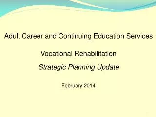 Adult Career and Continuing Education Services Vocational Rehabilitation