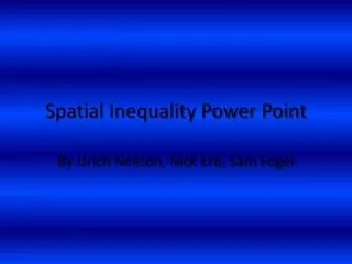 Spatial Inequality Power Point