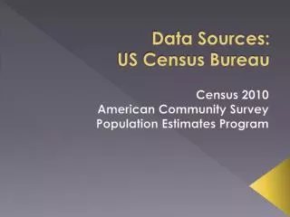 Data Sources: US Census Bureau