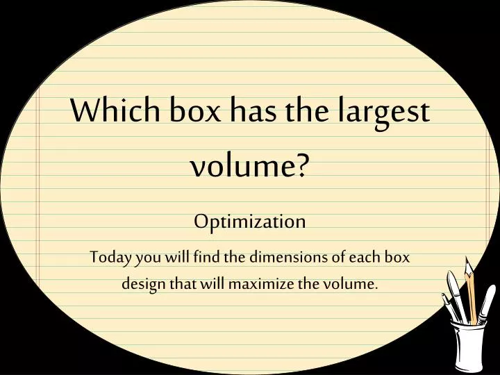 which box has the largest volume