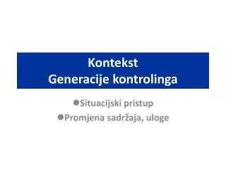 kontekst generacije kontrolinga