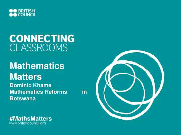 mathematics matters dominic khame mathematics reforms in botswana mathsmatters