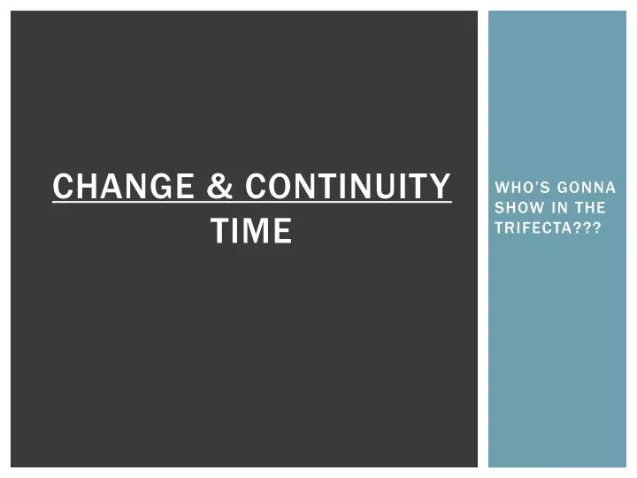 change continuity time