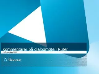 kommentarer p dialogm te i ruter