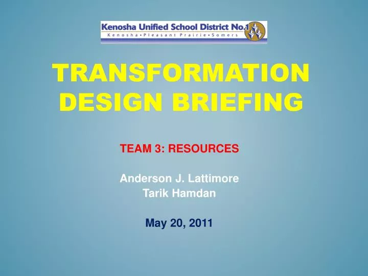 transformation design briefing