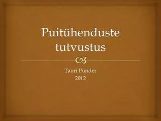 puit henduste tutvustus