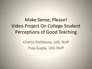 Make Sense, Please! Video Project On College Student Perceptions of Good Teaching