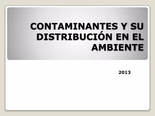 contaminantes y su distribuci n en el ambiente