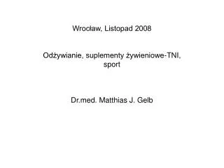 wroc aw listopad 2008 od ywianie suplementy ywieniowe tni sport dr med matthias j gelb