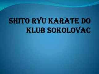 shito ryu karate do klub sokolovac