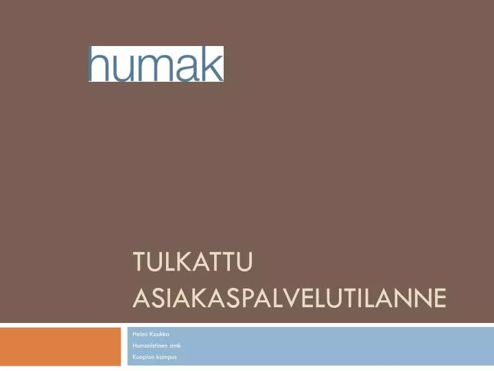 tulkattu asiakaspalvelutilanne