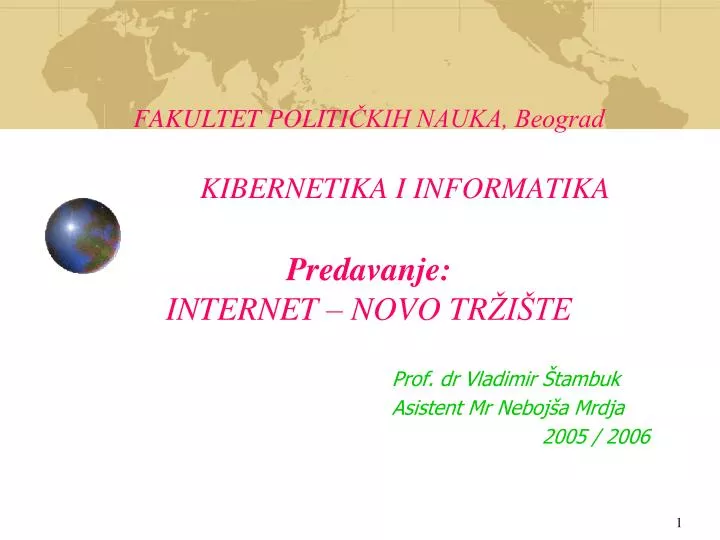 fakultet politi kih nauka beograd kibernetika i informatika predavanje i nternet novo tr i te