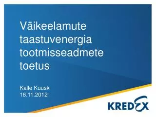 v ikeelamute taastuvenergia tootmisseadmete toetus