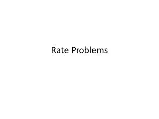 Rate Problems