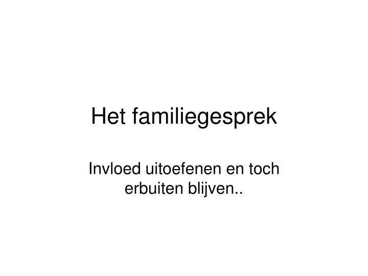 het familiegesprek