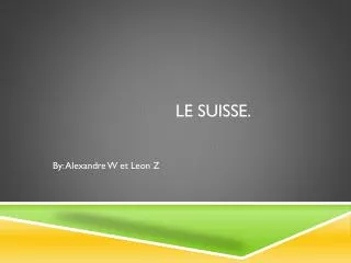 le suisse
