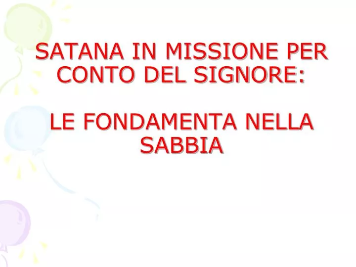 satana in missione per conto del signore le fondamenta nella sabbia