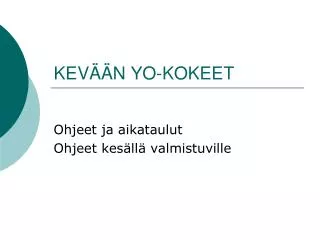 kev n yo kokeet