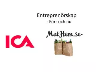 entrepren rskap f rr och nu