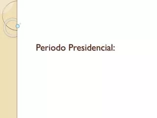 periodo presidencial