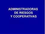 ADMINISTRADORAS DE RIESGOS Y COOPERATIVAS - slide 1