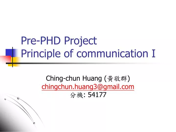 pre phd project principle of communication i