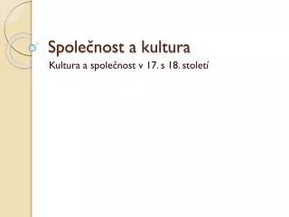 spole nost a kultura