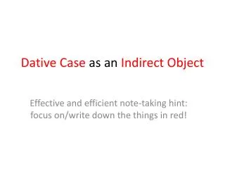 Dative Case as an Indirect Object