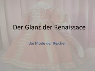 der glanz der renaissace