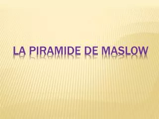 la piramide de maslow
