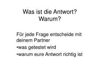 was ist die antwort warum