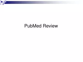 PubMed Review