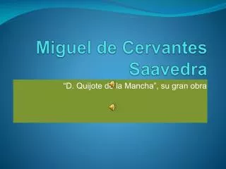 miguel de cervantes saavedra