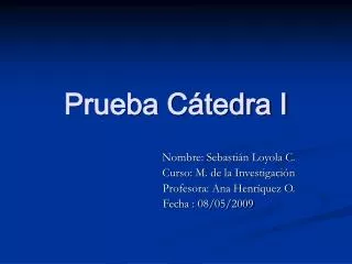 prueba c tedra i