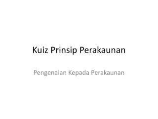 kuiz prinsip perakaunan
