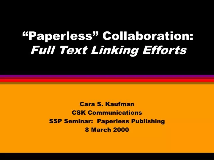 paperless collaboration full text linking efforts