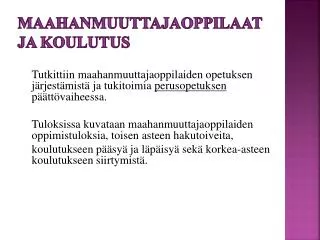 maahanmuuttajaoppilaat ja koulutus