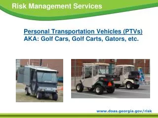 Personal Transportation Vehicles (PTVs) AKA: Golf Cars, Golf Carts, Gators, etc.