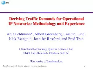 Deriving Traffic Demands for Operational IP Networks: Methodology and Experience