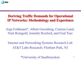 Deriving Traffic Demands for Operational IP Networks: Methodology and Experience