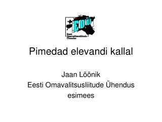 pimedad elevandi kallal