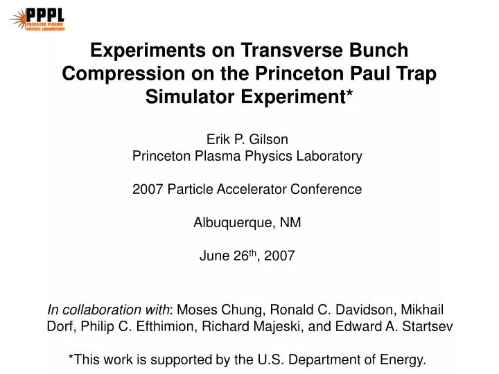 experiments on transverse bunch compression on the princeton paul trap simulator experiment