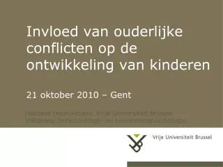invloed van ouderlijke conflicten op de ontwikkeling van kinderen 21 oktober 2010 gent
