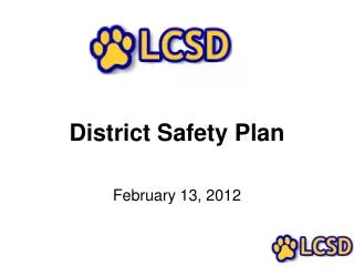 Distric t Safety Plan February 13, 2012