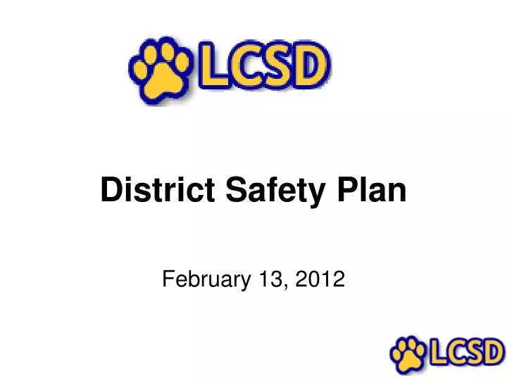 distric t safety plan february 13 2012