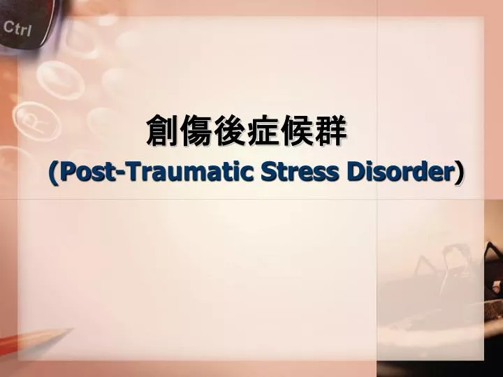 post traumatic stress disorder